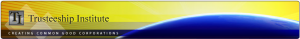 The Trusteeship Institute The Trusteeship Institute