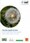 The new wealth of time: How timebanking helps people build better public services The new wealth of time: How timebanking helps people build better public services