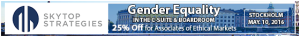 Gender Equality in the C-Suite and Boardroom Symposium, Stockholm, Sweden, May 10 Gender Equality in the C-Suite and Boardroom Symposium, Stockholm, Sweden, May 10
